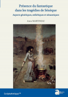 Couverture de Présence du fantastique dans les tragédies de Sénèque