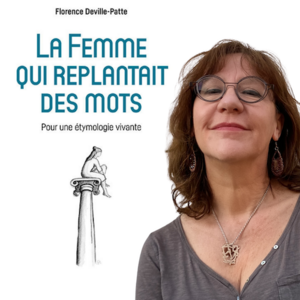 Logo - Entretien étymologique avec Florence Deville-Patte