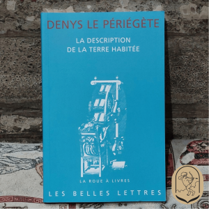 Le mot du libraire - La description de la terre habitée de Denys le Périégète